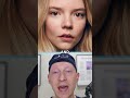 Anya Taylor Joy S NEW FACE Anya Taylor Joy S NEW FACE