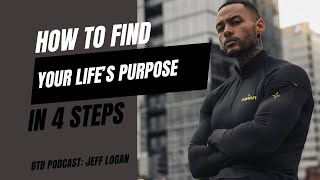 BTB Podcast: Steps towards your life's purpose
