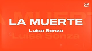 Luísa Sonza - La Muerte (Letra/Traduzido)