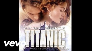 James Horner & Celine Dion - My Heart Will Go On (From 'Titanic')