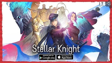 Stellar Knight Gameplay Android / iOS Idle RPG