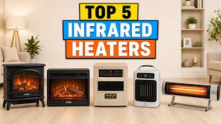 These 5 Infrared Heaters Are Built Different! | Indoor, Outdoor & Every Budget 2026