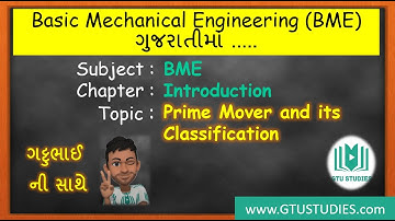 GTU । BME । Gujarati । 3110006 । 1. Introduction। A. Prime Mover & its Classification