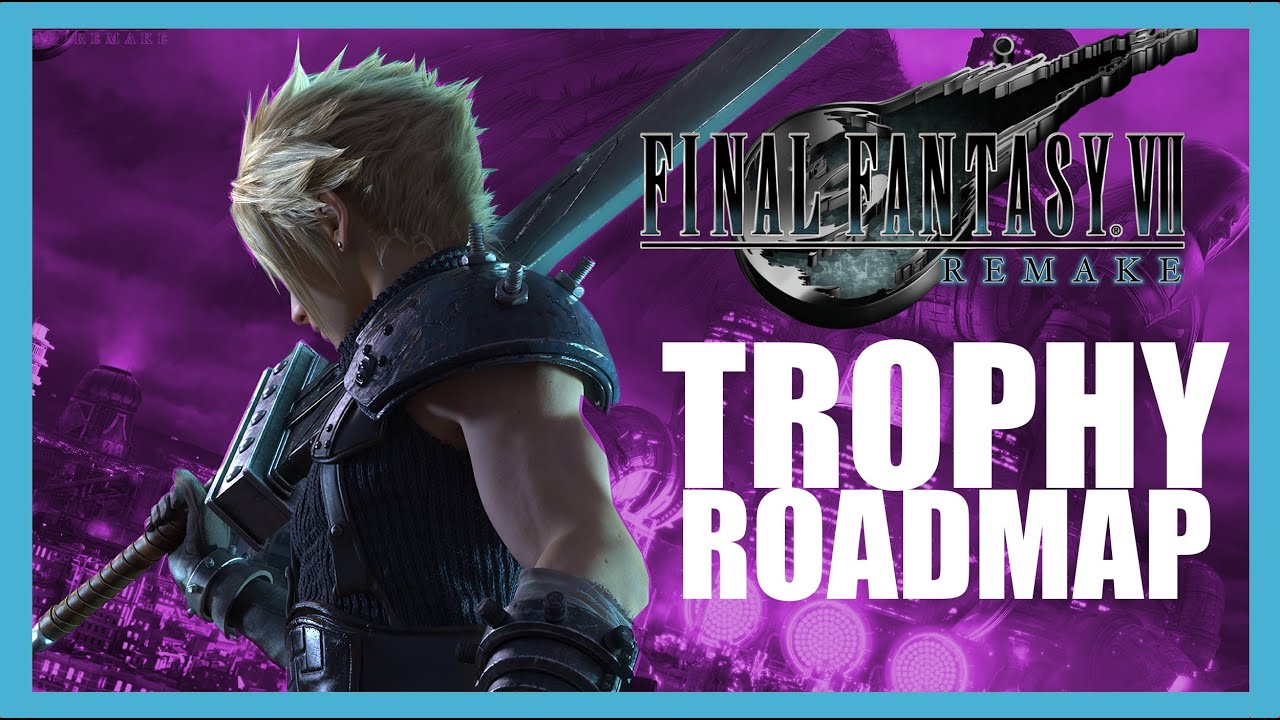 Final Fantasy 7 Trophy Guide Platinum Roadmap 