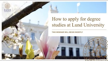 October 27th Recorded Webinar on How to Apply for Studies at Lund University