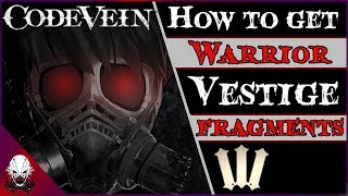 [CV] Ȼøđɇ Vɇɨn: Where To Find All Warrior Vestige Fragments  (Guide)