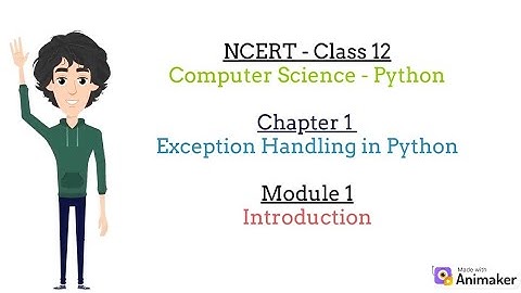 1.1 Introduction - Exception Handling Class 12 NCERT Computer Science Chapter 1 in 2 mins