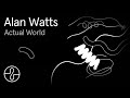 Alan Watts | Actual World | @EndelSound