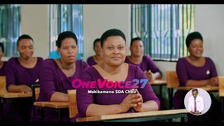 OneVoice27 - Mshikamano SDA Choir ( Song Video) SRP STUDIOS  255 756 646464