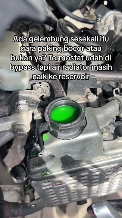 Air radiator vario 125 keluar gelembung udara sedikit