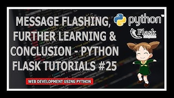 [Hindi] Message Flashing And Other Python Flask Resources | Web Development Using Flask & Python #25