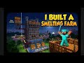 I BUILT A SMELTING FARM IN MY MINECRAFT SURVIVAL WORLD #6