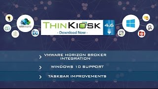 ThinKiosk 4.6 – VMWare Horizon Integration