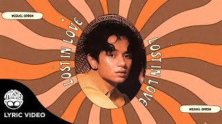 Lost In Love - Miguel Odron Official Lyric Video