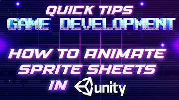Animate Sprite sheets in Unity -  Game Development  1 minute Tips