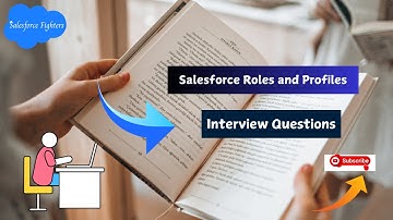 Salesforce Roles and Profiles Interview Questions | For Fresher