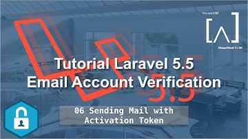 Laravel Email Verification - 06 Sending Mail with Activation Token in Laravel 5.5