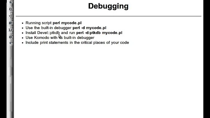 Beginner Perl Maven tutorial: 1.5 Debugging Perl scripts
