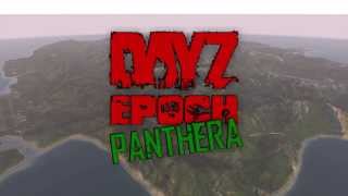 DayZ Epoch Panthera - Intro