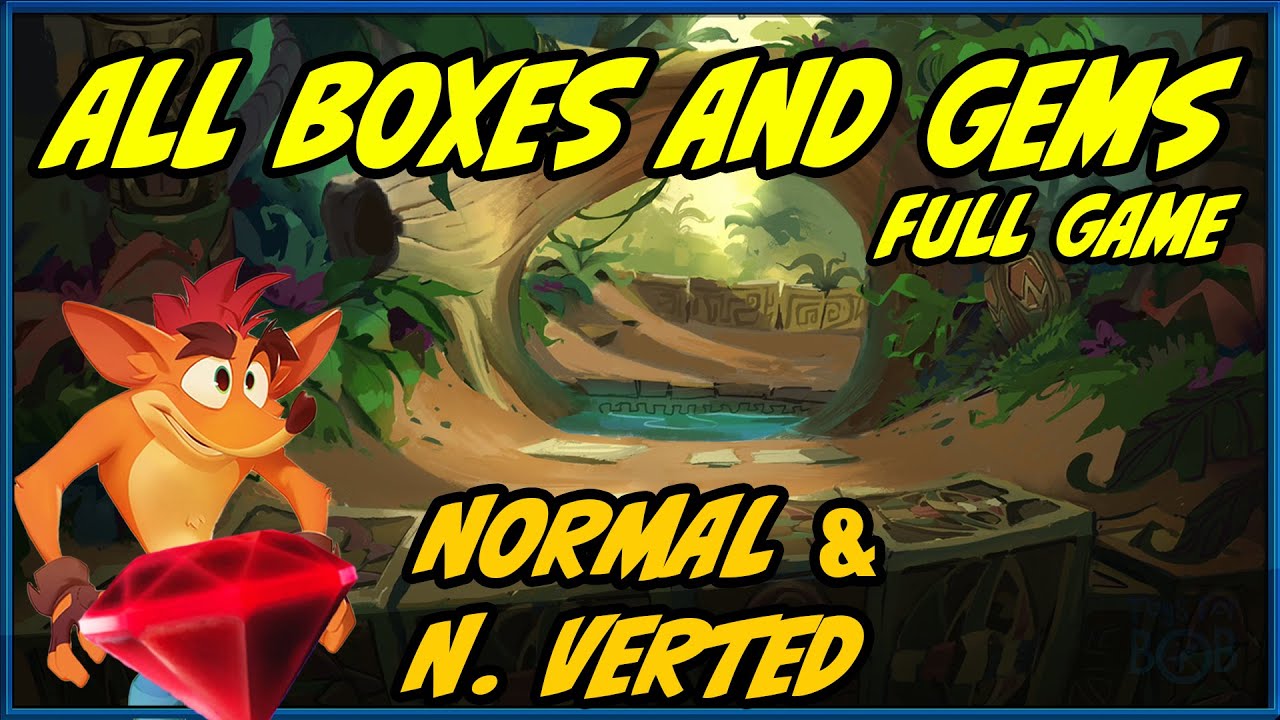 Crash Bandicoot 4 All Boxes and Hidden Gems (FULL GAME) Normal & N