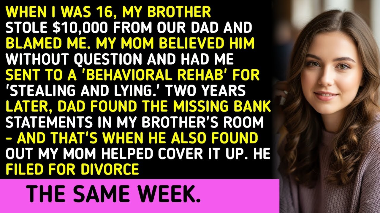 When I Was 16, My Brother Stole $10,000 From Our Dad And Blamed Me. My Mom Believed Him Without Ques