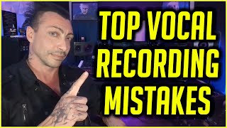 Top Mistakes When Recording Vocals
