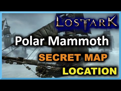 (Adventure) Polar Mammoth Location - Secret Map - Lost Ark