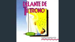 Video thumbnail of "Marco Barrientos - Te Veo en Tu Trono"