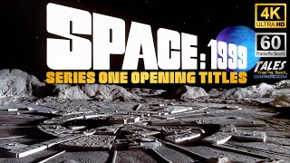 SPACE: 1999 - Series One Opening Titles (Remastered to 4K/60fps UHD) 👍 ✅ 🔔