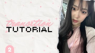 transition tutorial #2 on videostar | kaetybun
