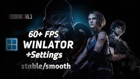 Resident Evil 3 Remake/Winlator 7.1.3 glibc afei/60+fps/SD8gen2/Gameplay/Settings