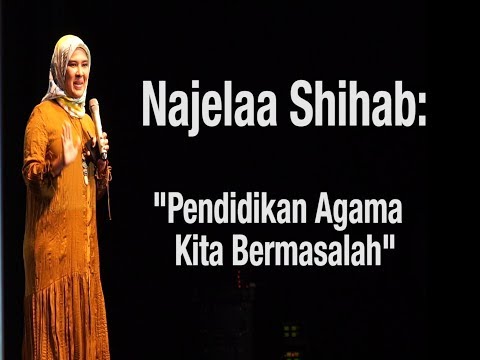 najelaa-shihab:-pendidikan-agama-kita-bermasalah