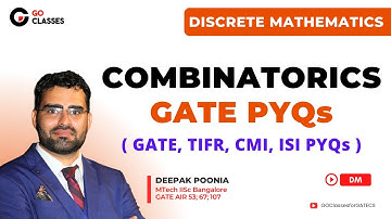 Combinatorics - GATE, TIFR, CMI, ISI, PYQs - Complete Analysis