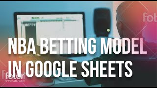 Google Sheets NBA Model for Sports Betting