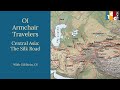 OI Armchair Travelers Central Asia: A Journey Through Time