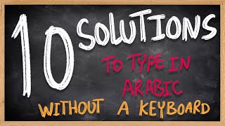 10 SOLUTIONS to type in Arabic without an Arabic keyboard - Arabic 101 screenshot 1