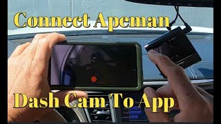 How to Connect Apeman 4K Dash Cam To Smartphone App