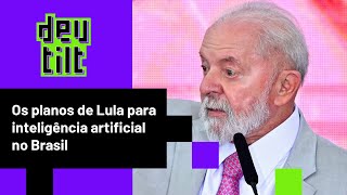 Os planos de Lula para inteligência artificial no Brasil