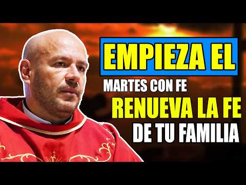 START TUESDAY WITH FAITH | TODAY GOD RENEWS YOUR FAMILY'S FAITH | FATHER FREDDY BUSTAMANTE