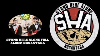 Stand here alone full album Nusantara