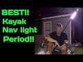 Kayak Nav Light DIY (Updated)