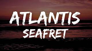 Atlantis - Seafret (Lyrics Version)