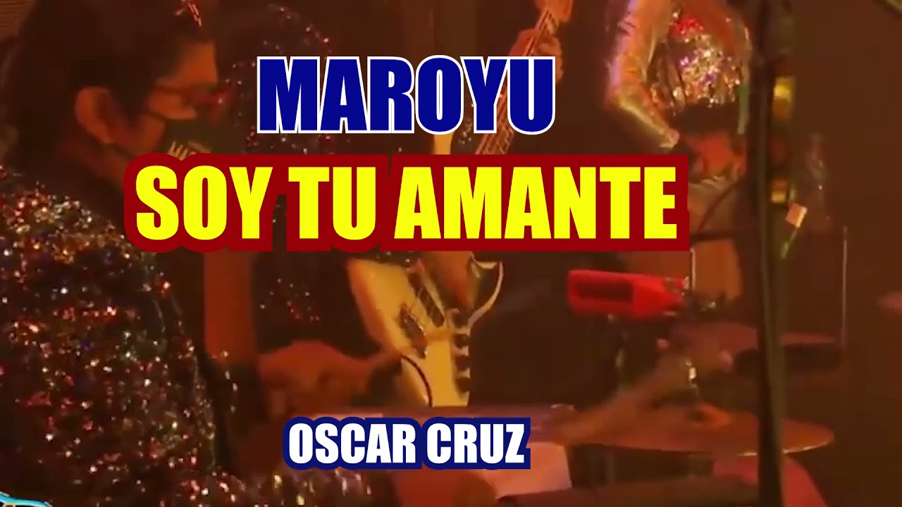 MAROYU SOY TU AMANTE karaoke