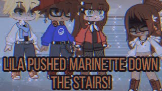 Marinette pushed me down the stairs!//ORIGINAL STORYLINE//Meme//MLB