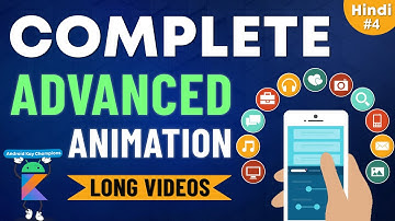 Advanced Animation in Android - Android Development Course #04