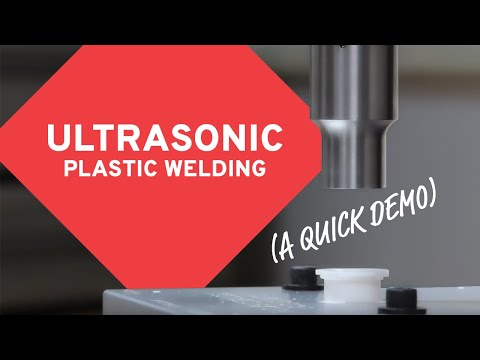 Ultrasonic Plastic Welding