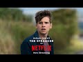 Wheres mum  the stranger available now on netflix