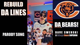 Rebuild Da Lines (again) 🙏🏼- a Chicago Bears Superfan Parody Song by Dave Swerski 🎬🕺🏻🐻⬇️