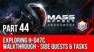 MASS EFFECT ANDROMEDA Walkthrough Gameplay Part 44 - Exploring H-047c (Mass Effect 4)