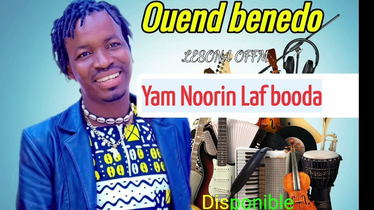 Ouend benedo. Yam noorin laf booda